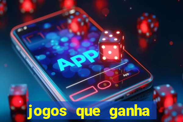 jogos que ganha dinheiro sem pagar nada